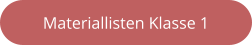 Materiallisten Klasse 1