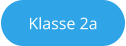 Klasse 2a
